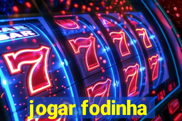 jogar fodinha